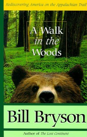 A Walk in the Woods by Bill Bryson