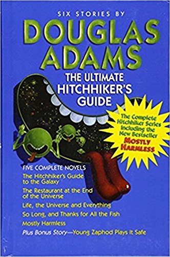 The Hitchhiker’s Guide to the Galaxy by Douglas Adams